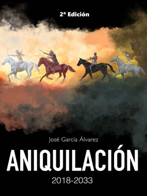 cover image of Aniquilación 2018-2033